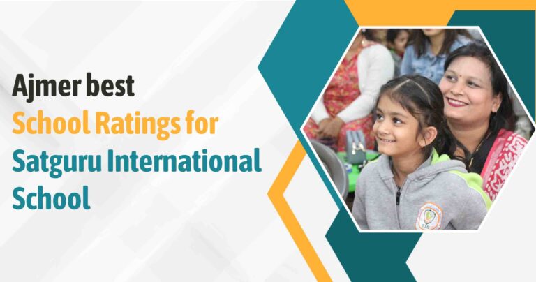 Ajmer Best School Ratings for Satguru International School