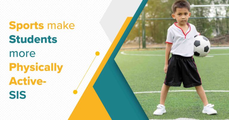 Sports make Students more Physically Active – SIS