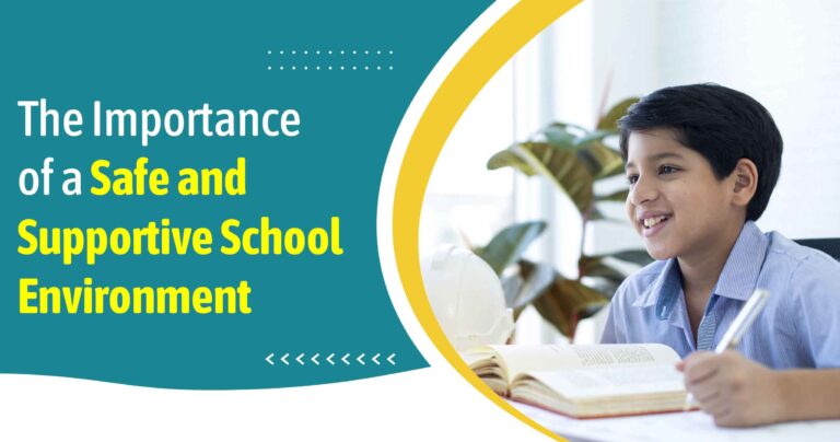 The Importance of a Safe and Supportive School Environment