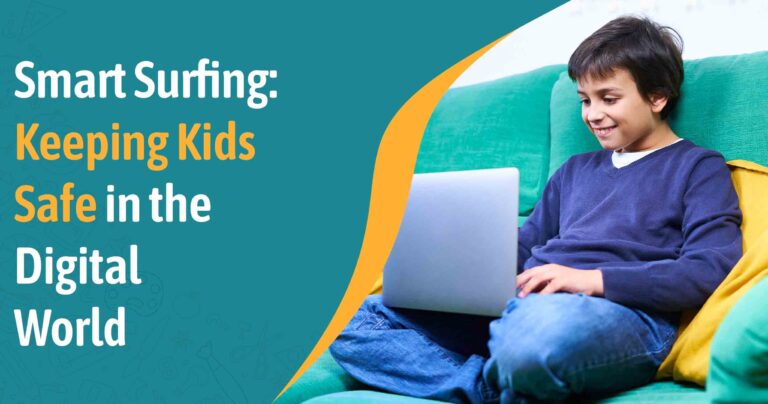 Smart Surfing: Keeping Kids Safe in the Digital World