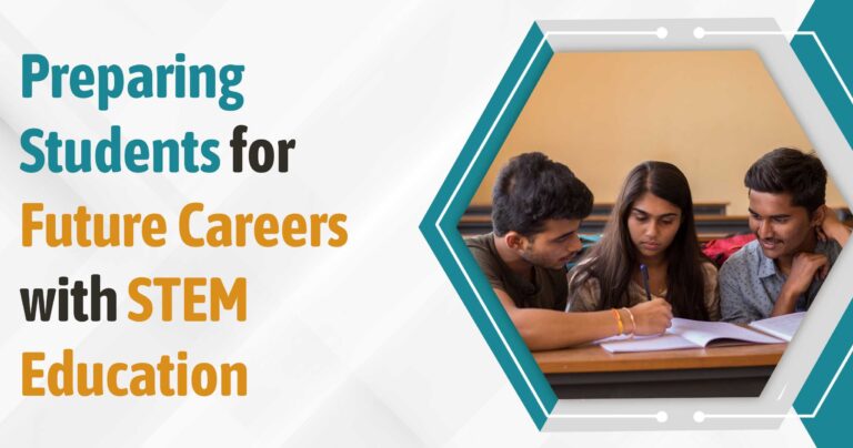 Preparing Students for Future Careers with STEM Education