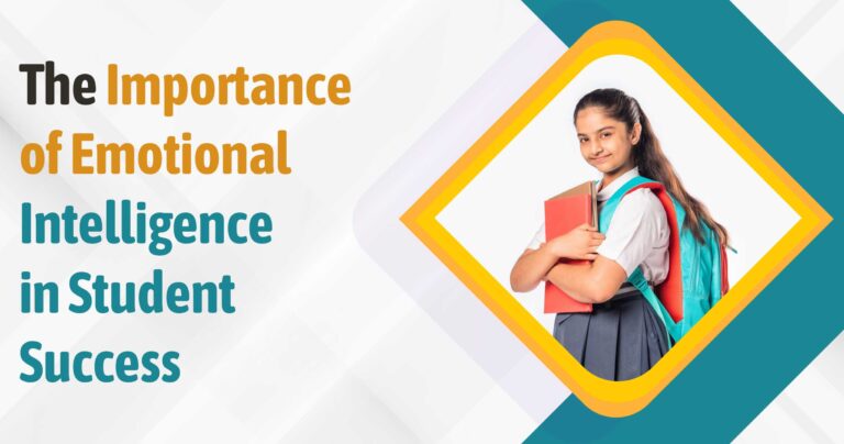 The Importance of Emotional Intelligence in Student Success
