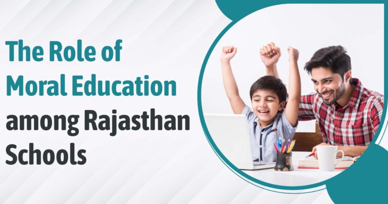 The Role of Moral Education Among Rajasthan Schools