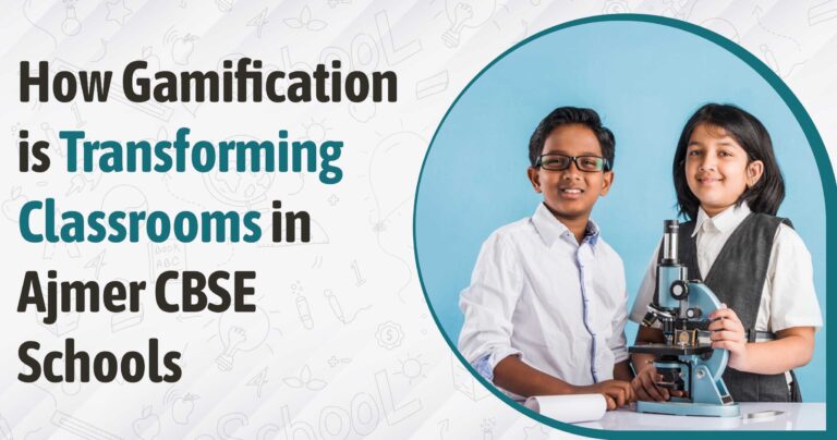How Gamification is Transforming Classrooms in Ajmer CBSE Schools