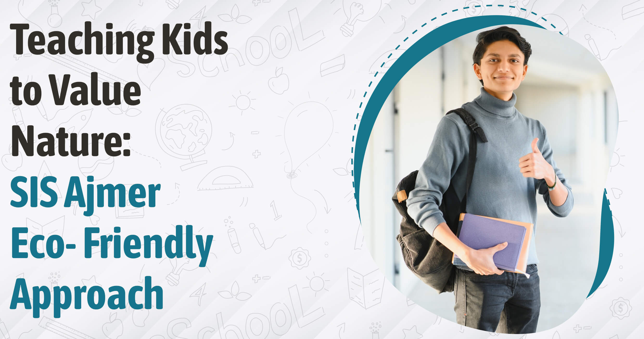 Teaching Kids to Value Nature: SIS Ajmer’s Eco-Friendly Approach