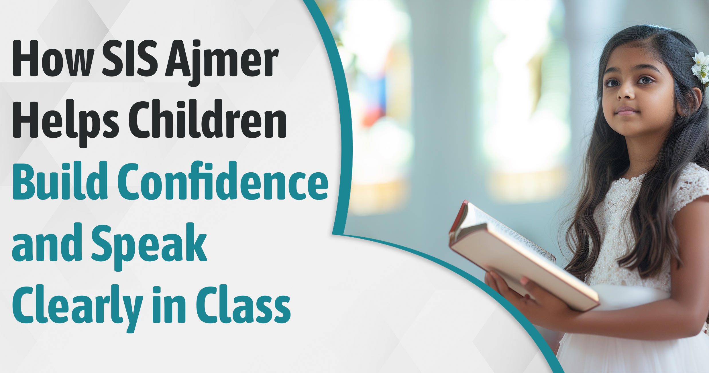 How SIS Ajmer Helps Children Build Confidence and Speak Clearly in Class