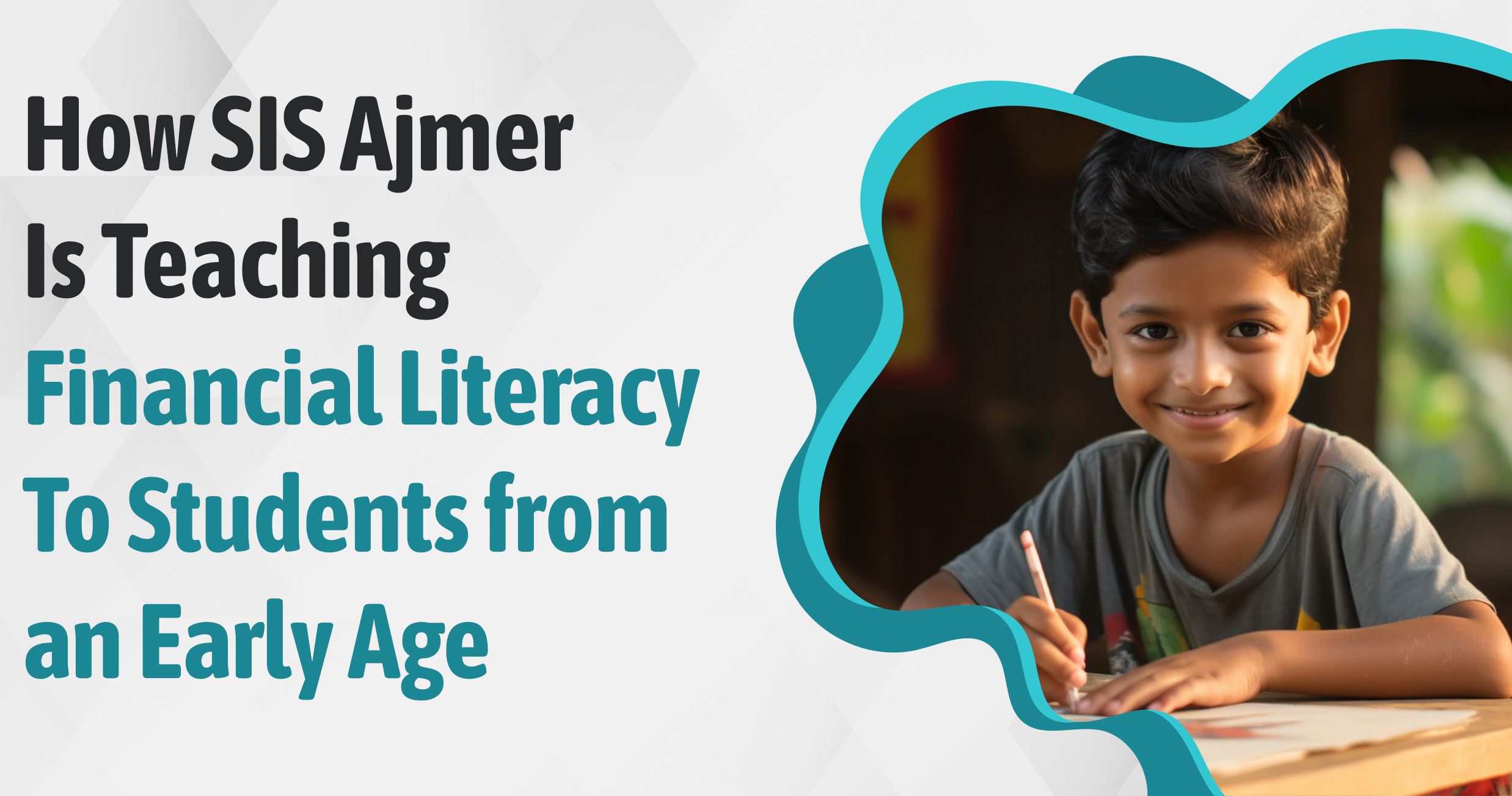 How SIS Ajmer Is Teaching Financial Literacy To Students from an Early Age