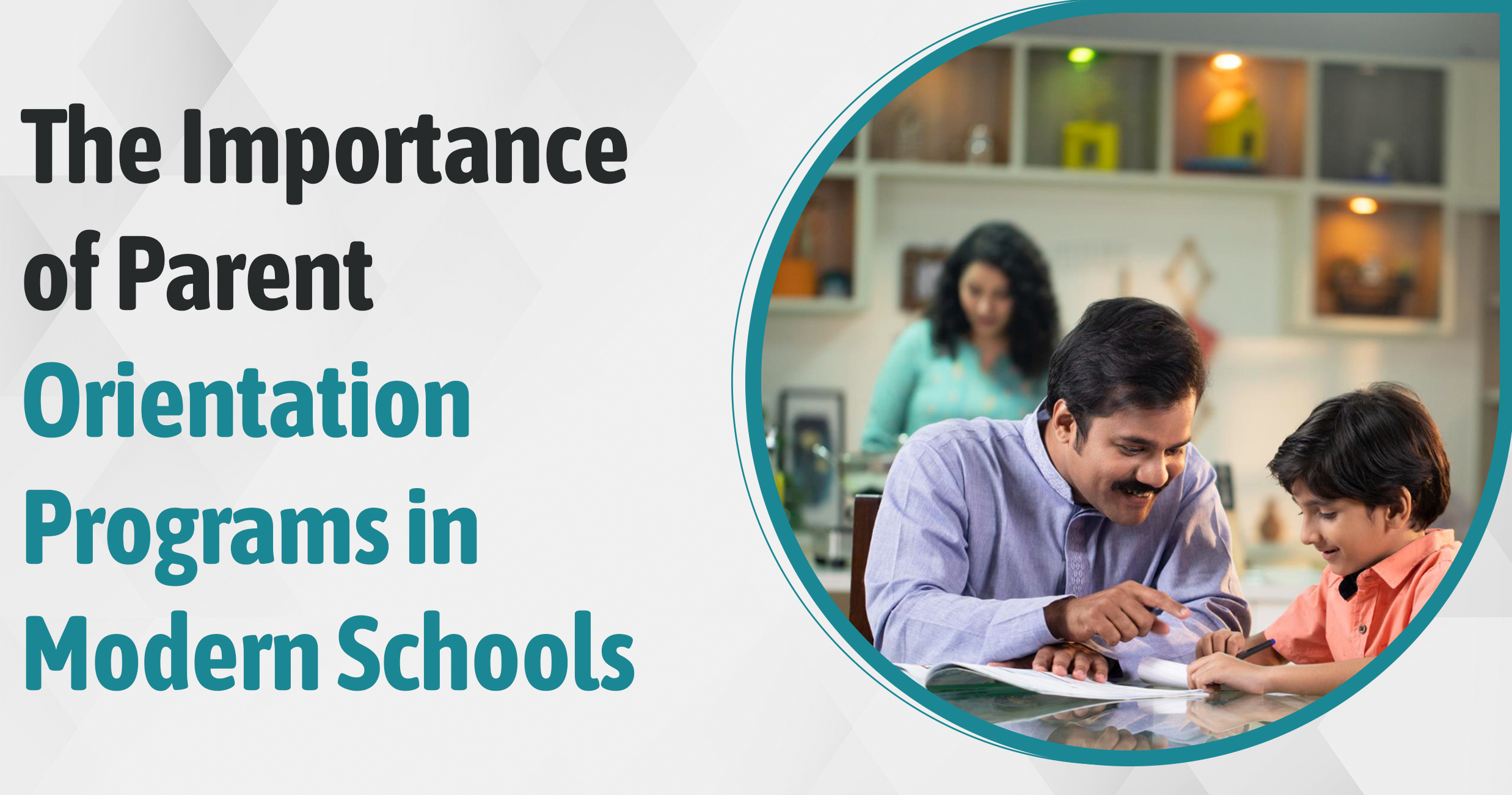 The Importance Of Parent Orientation Programs In Modern Schools