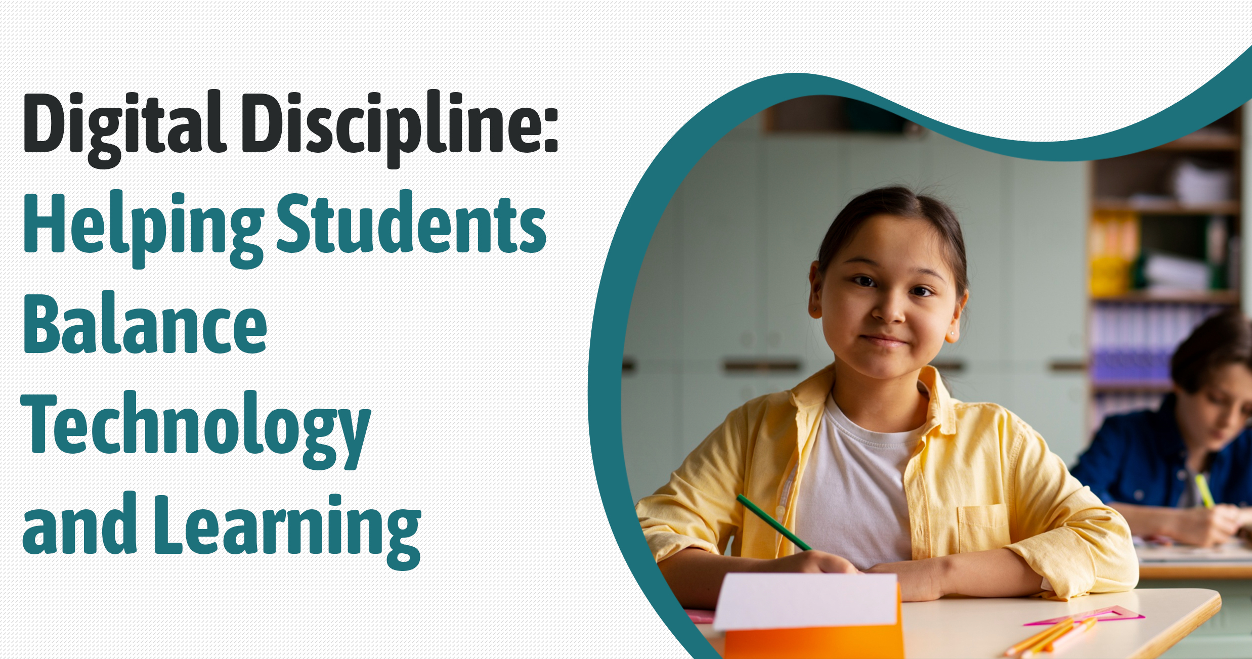 Digital Discipline: Helping Students Balance Technology And Learning